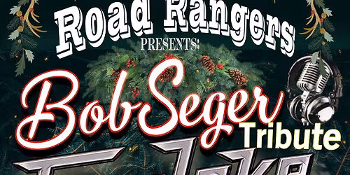 Bob Seger Tribute, FireLake returns to Road Rangers