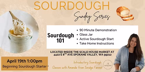 Sourdough Sunday Series: Sourdough 101 with Smidge Farm