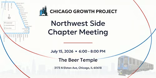 Northwest Side Chapter Meeting: Chicago Growth Project