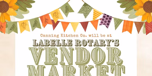 Canning Kitchen Co. @ LaBelle Rotary's Vendor Market