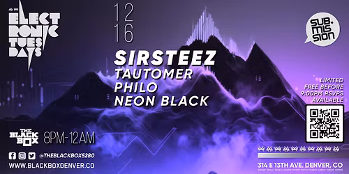 Sub.mission Electronic Tuesdays: SirSteez. Weekly DJ Battle - Tautomer, Philo, Neon Black