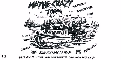 MAYBE CRAZY T\u00d6RN