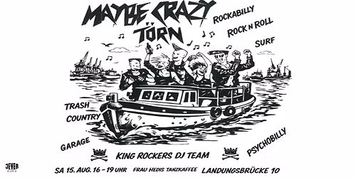 MAYBE CRAZY T\u00d6RN
