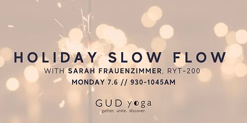 Holiday Slow Flow