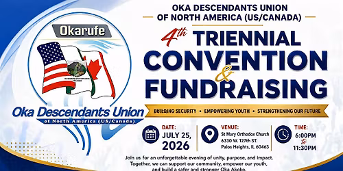 Oka Descendants Union of North America \u2013 4th Triennial Convention