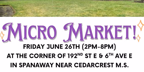 Open Air Micro Market in Spanaway!