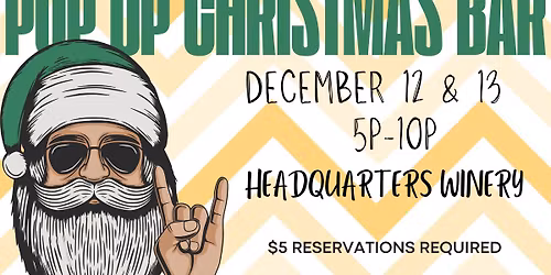 CHRISTMAS POP UP BAR in the cellar @ HEADQUARTERS