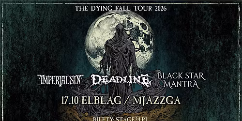 DEADLINE, IMPERIAL SIN, BLACK STAR MANTRA \/ Elbl\u0105g, Mjazzga