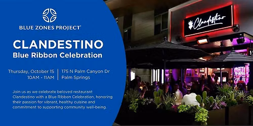 Blue Zones Project Palm Springs Blue Ribbon Celebration for Clandestino