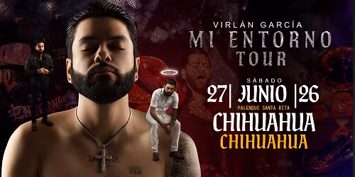 Mi Entorno Tour en Chihuahua, Chihuahua