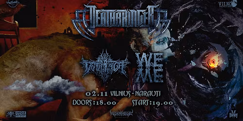 Deathbringer, Death in Taiga, Woe Unto Me | Vilnius