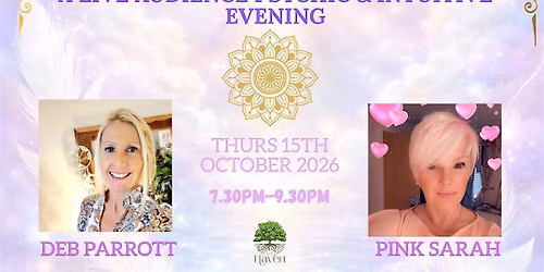 PSYCHIC NIGHT - A Live Audience With Deb Parrott & Pink Sarah