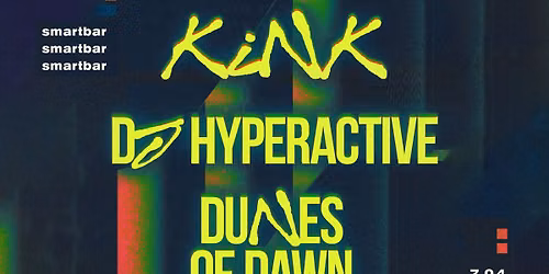 KiNK * DJ Hyperactive * Dunes of Dawn