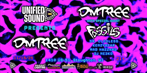 Unified Sound presents: DMTREE with special guest FOSSILS
