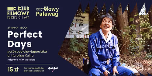 Klub Filmowy Perspektywy \u2013 \u201ePerfect Days\u201d + spotkanie z japonistk\u0105 - dr Karolin\u0105 Kalit\u0105 