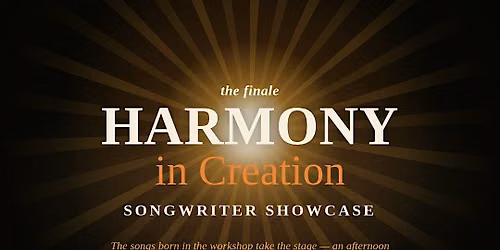 Harmony In Creation Songwriter Showcase