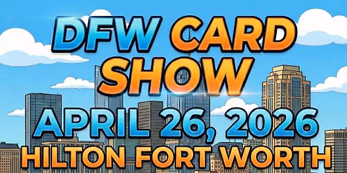 DFW Card Show Hilton Fort Worth