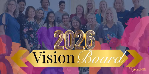 \ud83c\udf84\u2728 The FoundHER Vision & Celebration Workshop \u2728\ud83c\udf84