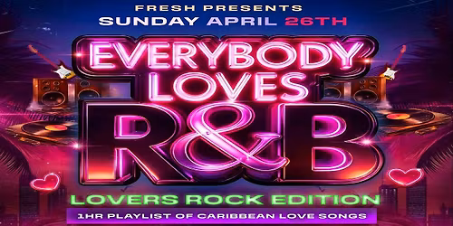 EVERYBODY LOVES R&B | LOVERS ROCK EDITION