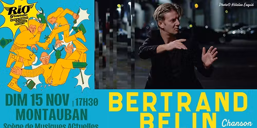 Concert - BERTRAND BELIN (chanson) @ SALLE DE MUSIQUES ACTUELLES - Montauban (82)