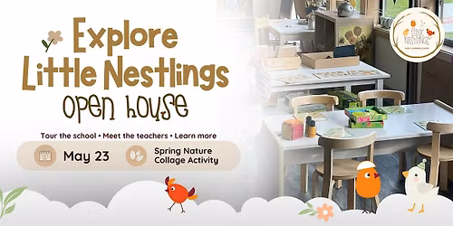Explore Little Nestlings Open House