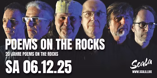 Poems on the Rocks \u00b7 20 Jahre Poems on the Rocks \u00b7 Ludwigsburg \u00b7 Scala