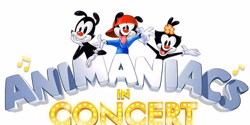 Animaniacs in Concert