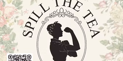 Lady Girl Fight Presents: SPILL THE TEA