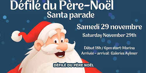 Défilé du Père Noël / Santa parade