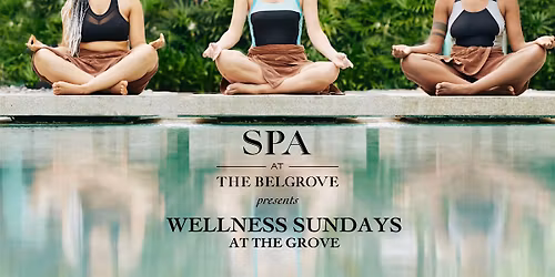 Wellness Sundays at The Belgrove Resort & Spa