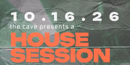 THE CAVE HOUSE SESSION - October 16th