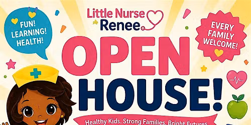 Little Nurse Renee Open House