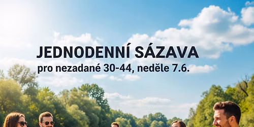 Jednodenn\u00ed sjezd \u0159eky S\u00e1zavy pro nezadan\u00e9 30-44