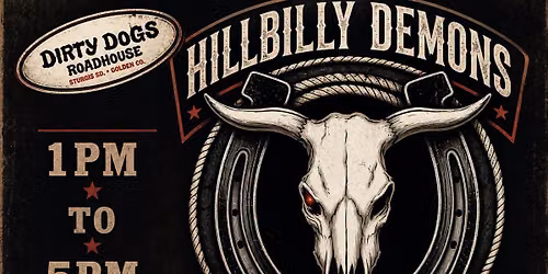 Hillbilly Demons @ Dirty Dogs Roadhouse