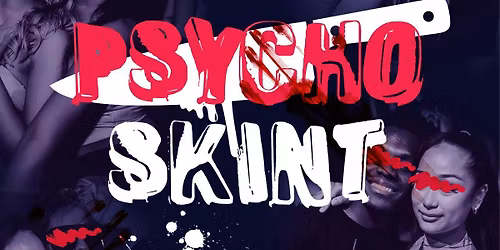 PSYCHO SKINT @ LOLA LO \ud83d\udea6