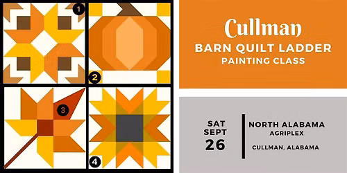 Cullman Barn Quilt Ladder Painting Class - Saturday, September 26