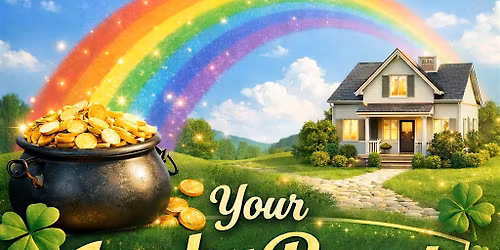 Your Lucky Break: Home Buyer Seminar