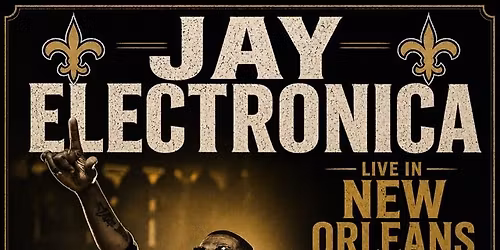 JAY ELECTRONICA LIVE IN NEW ORLEANS JUNE
