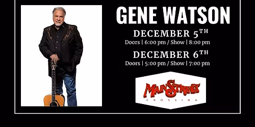 Gene Watson | LIVE at Main Street Crossing