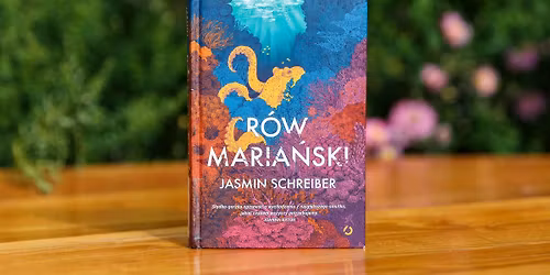 ZAMKOWY KLUB KSI\u0104\u017bKI #67. Spotkanie o powie\u015bci Jasmin Schreiber \u201eR\u00f3w Maria\u0144ski\u201d