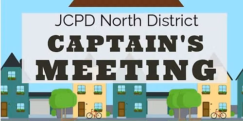 JCPD North District Captain's Meeting