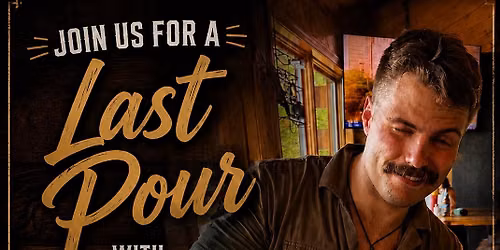 One Last Pour with Garrett Paul 