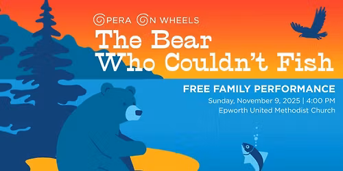 The Bear Who Couldn't Fish: Free Family Performance