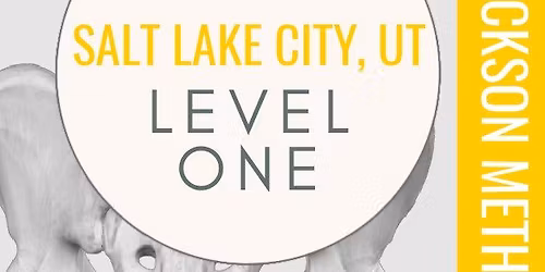 Salt Lake City, UT - Level 1 Practitioner Hendrickson Method Certification