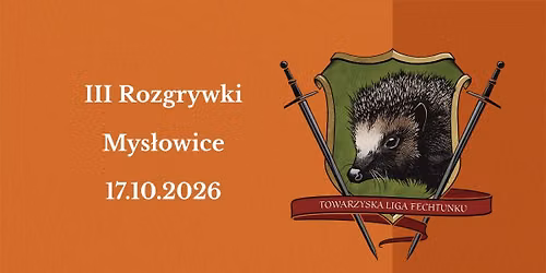 III Rozgrywki TLF [Mys\u0142owice] - Sezon Je\u017ca