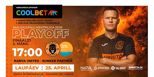FUTSAL. PLAYOFF - 2.FINAAL. Narva United x Bunker Partner