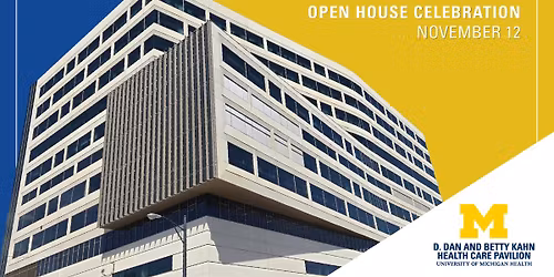 Open House - D. Dan and Betty Kahn Health Care Pavilion