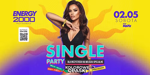 SINGLE PARTY \u2606 MAJ\u00d3WKA \u2606 SPECJALNE OPASKI