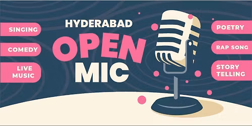 Hyderabad OPEN MIC - Singing Comedy Poetry