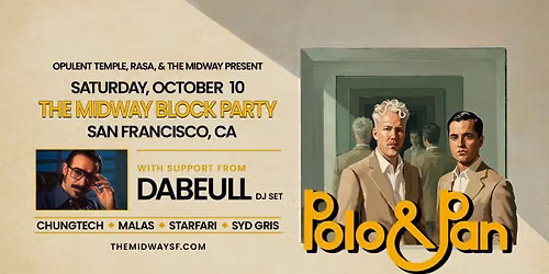 Polo & Pan : Block Party & Afters at Midway
